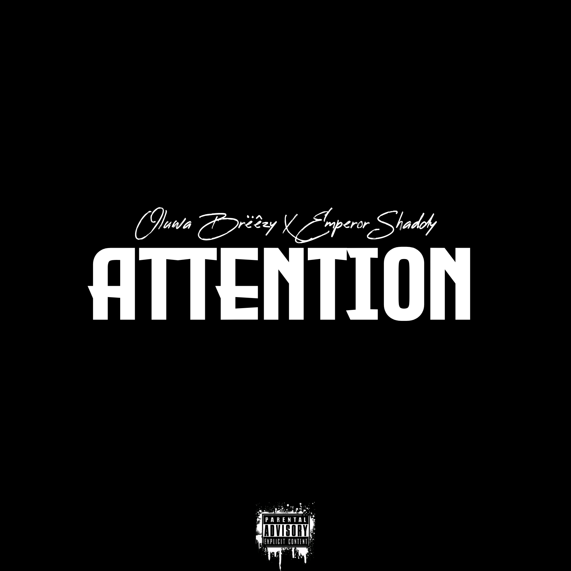 Oluwa-Brëêzy-Attention-Ft.-Emperor-Shaddy