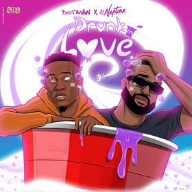 Dotman-Drunk-In-Love-Ft.-Dj-Neptune